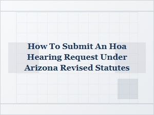 How to Submit an Hoa Hearing Request in Arizona