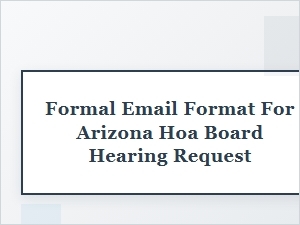 Formal Email Format for Arizona Hoa Board Hearing Requests
