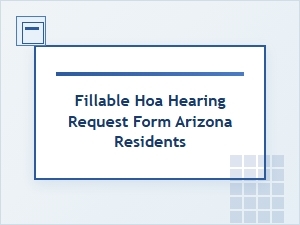 Fillable Hoa Hearing Request Form for Arizona Residents
